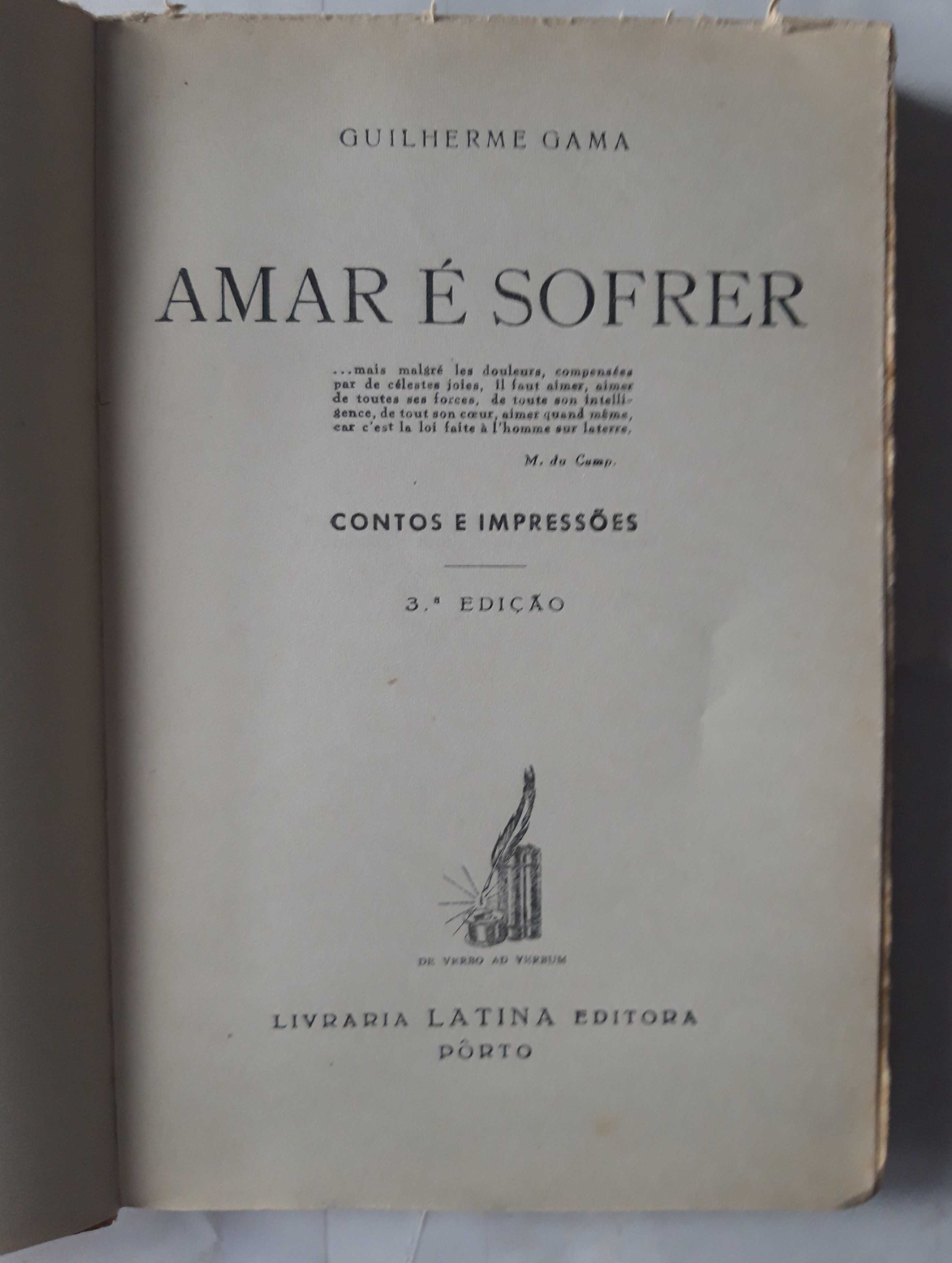 Livro - Guilherme Gama - Amar é Sofrer