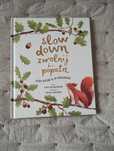 Slow down Zwolnij i ... popatrz Cuda natury