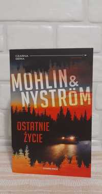 Ostatnie życie, Mohlin & Nyström