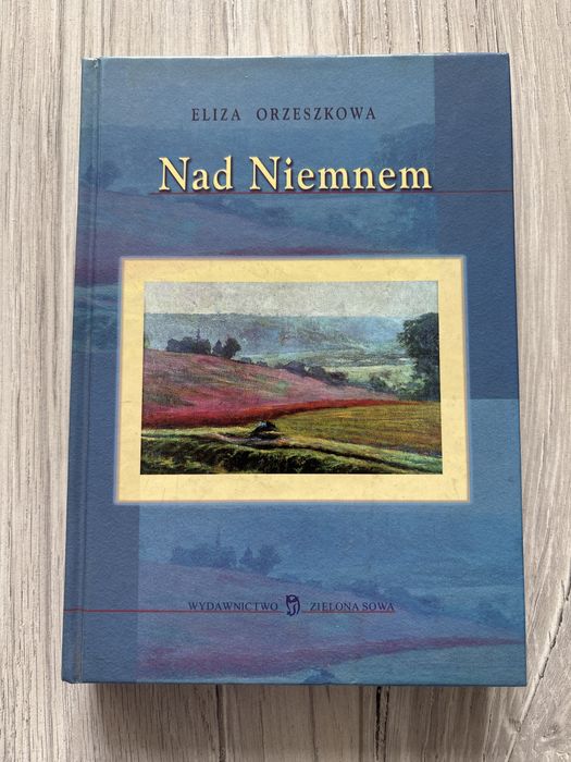 E. Orzeszkowa Nad Niemnem