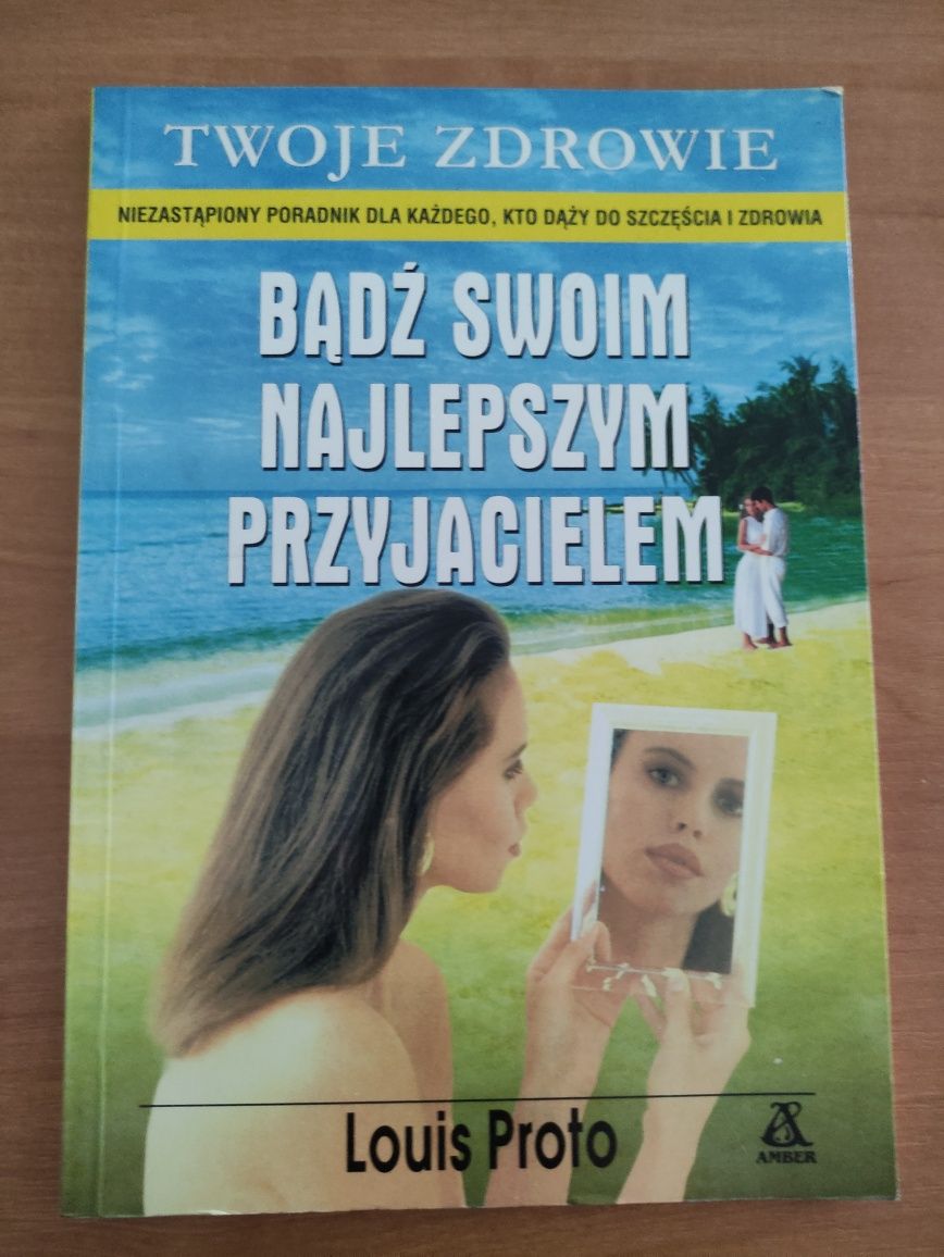 Bądź swoim najlepszym przyjacielem