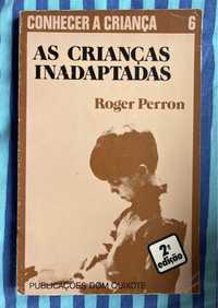 As Crianças Inadaptadas de Roger Perron psicologia pediátrica. Psicote