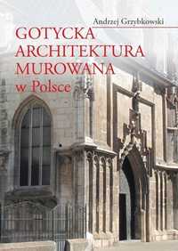 Gotycka Architektura Murowana W Polsce