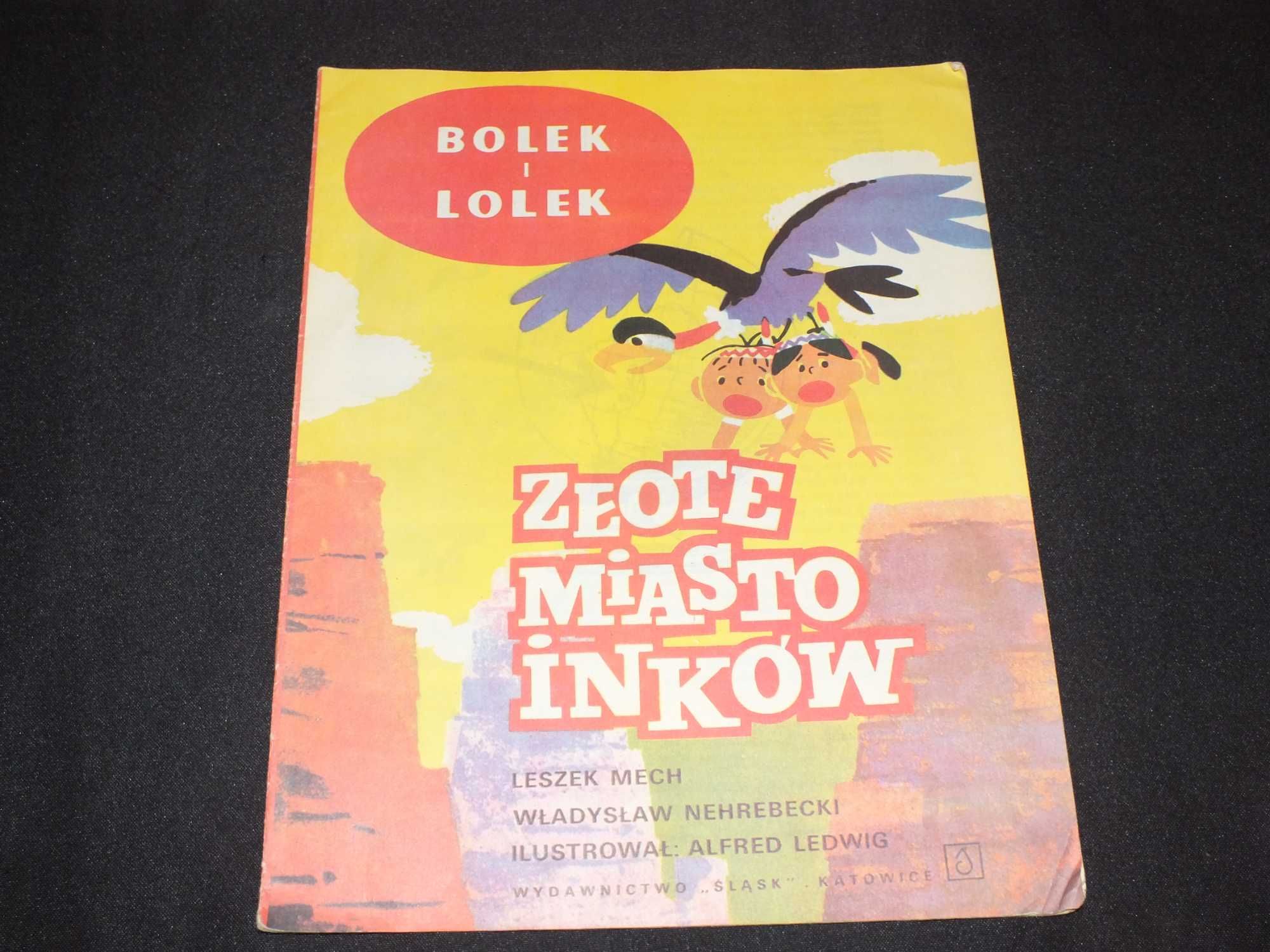 Biblioteka przygód Bolka i Lolka Złote Miasto Inków Leszek Mech 88r LS