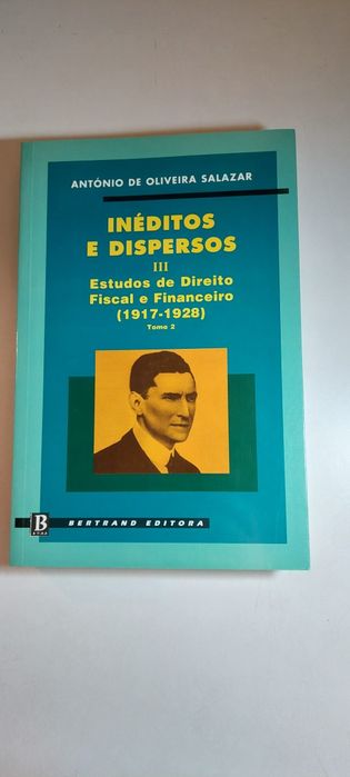 Inéditos e Dispersos - António de Oliveira Salazar