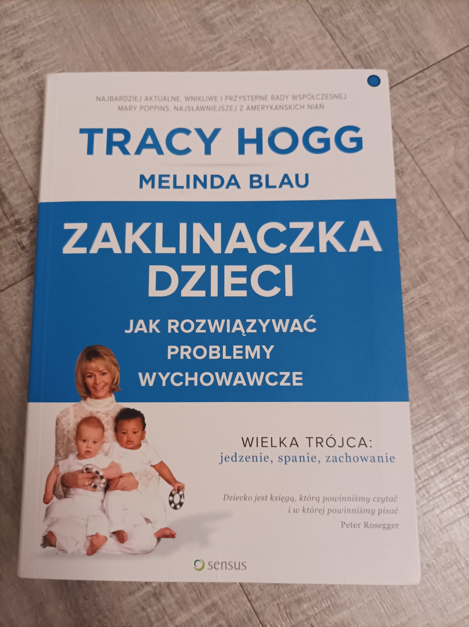 2Poradniki dla rodziców Tracy Hogg-Zaklinaczka dzieci, Język niemowląt