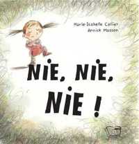 Nie, nie, nie! - Marie-Isabelle Callier, Annick Masson