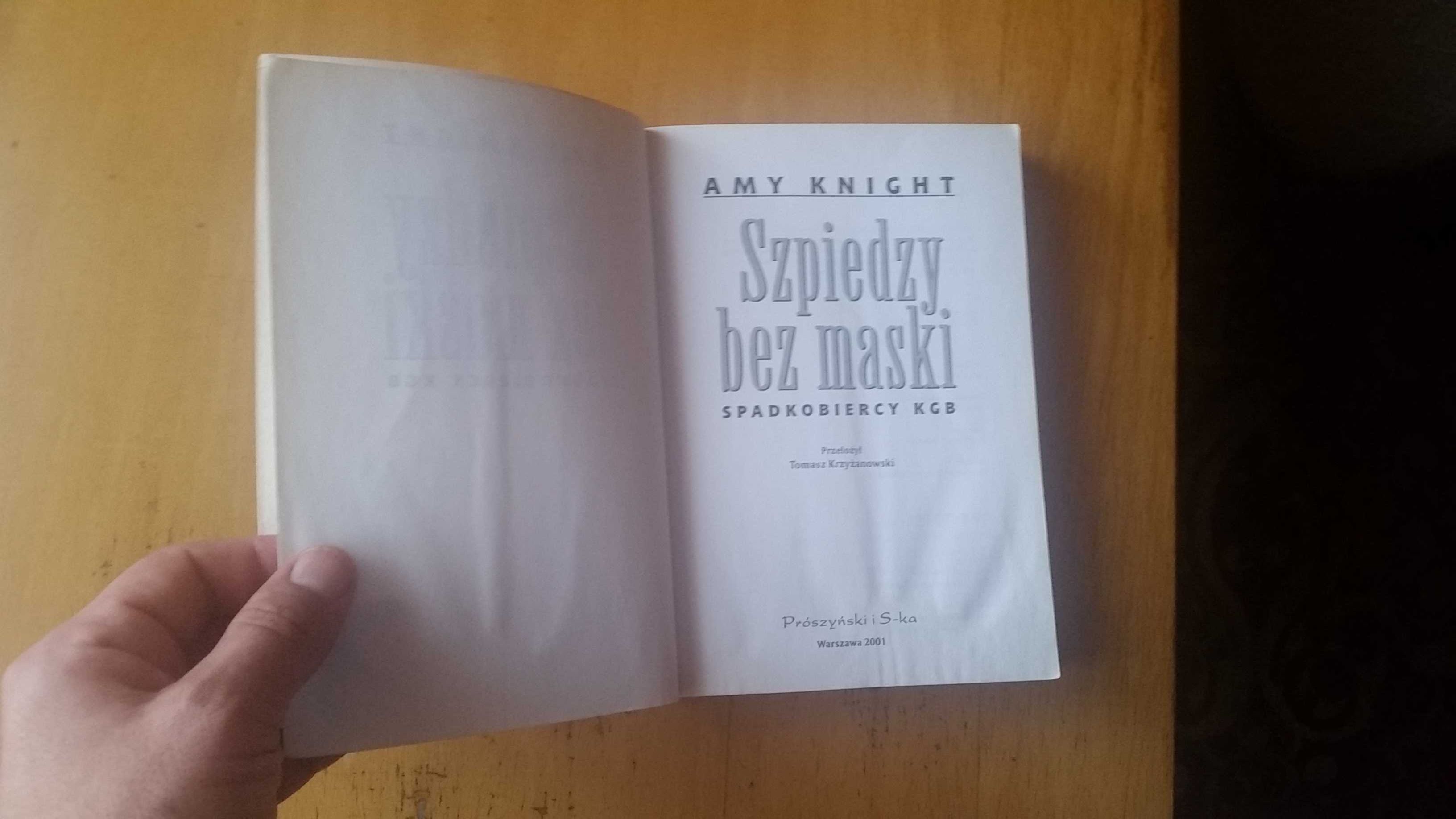 Amy Knight Szpiedzy bez maski