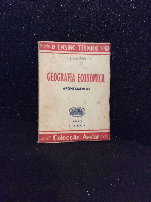 Apontamentos  de geografia económica. Por F. L. Navarro, 1942