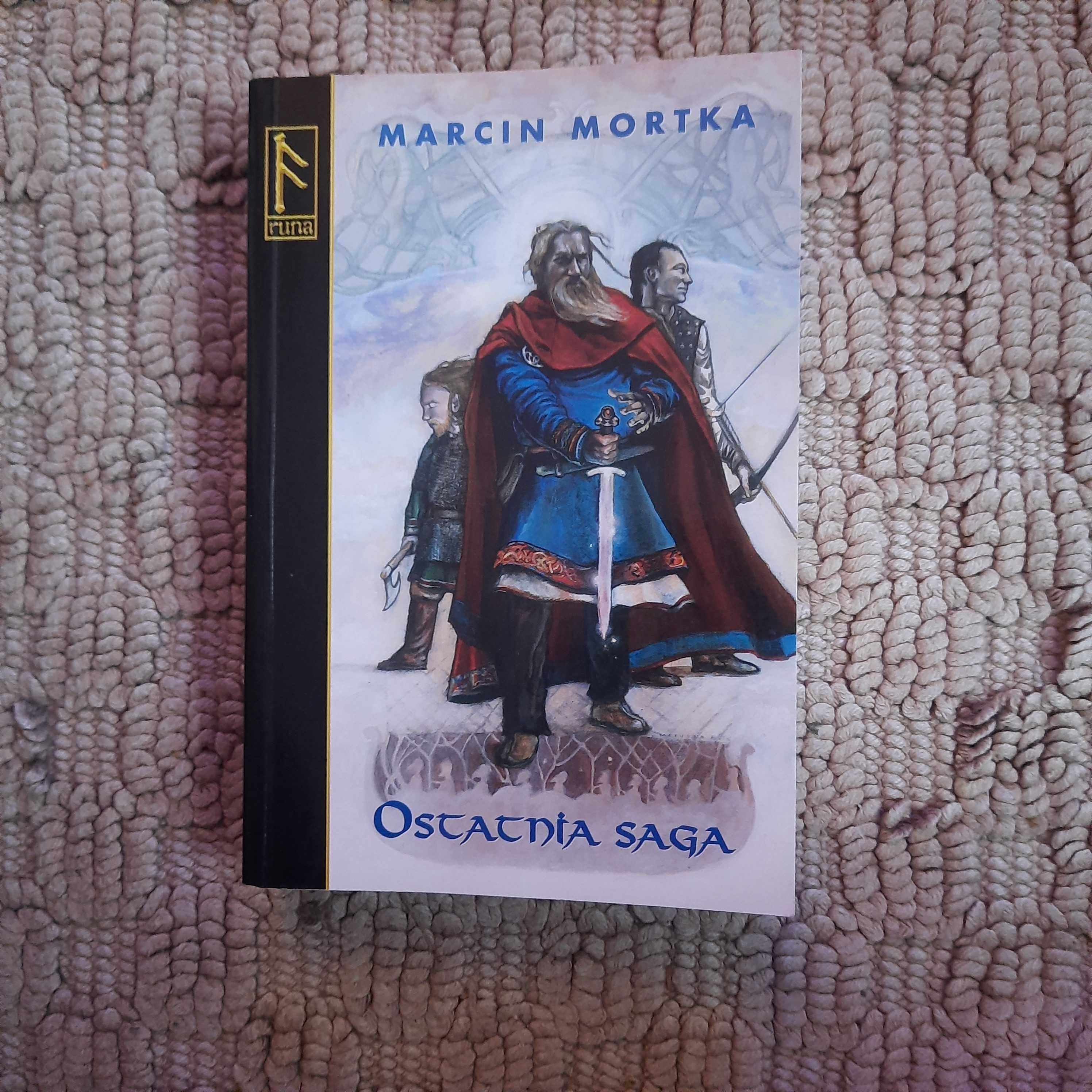 Ostatnia saga. Marcin Mortka.
