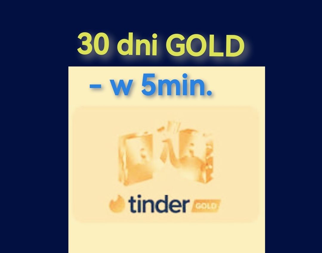 TINDER Gold 1 msc - KOD AKTYWACYJNY  (klucz / doładowanie)
