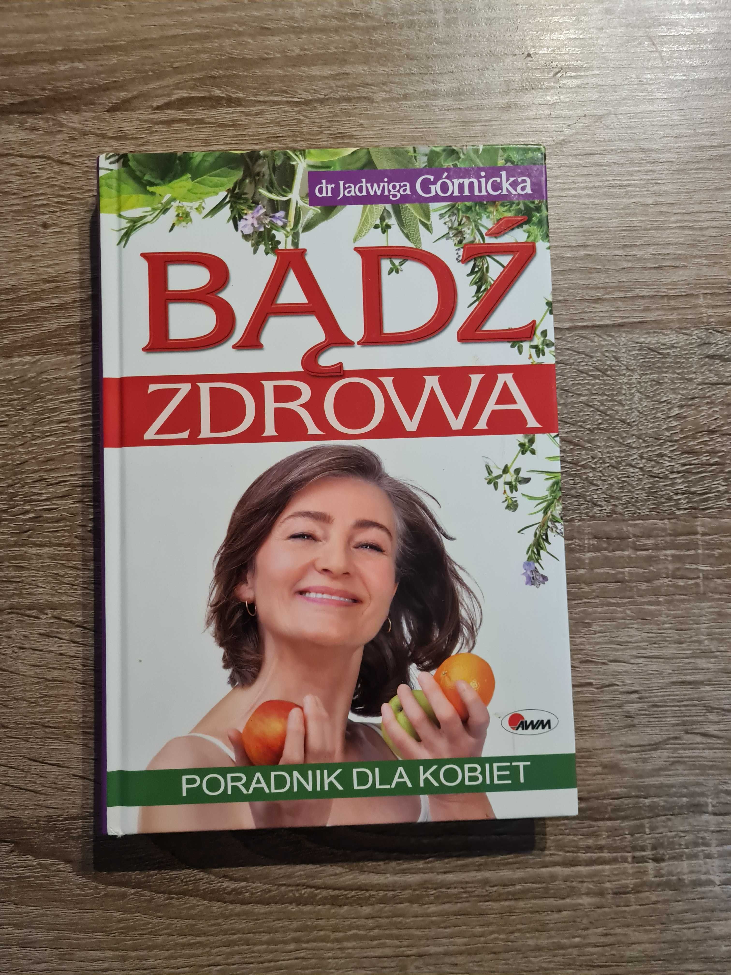 Bądź zdrowa dr Jadwiga Górnicka