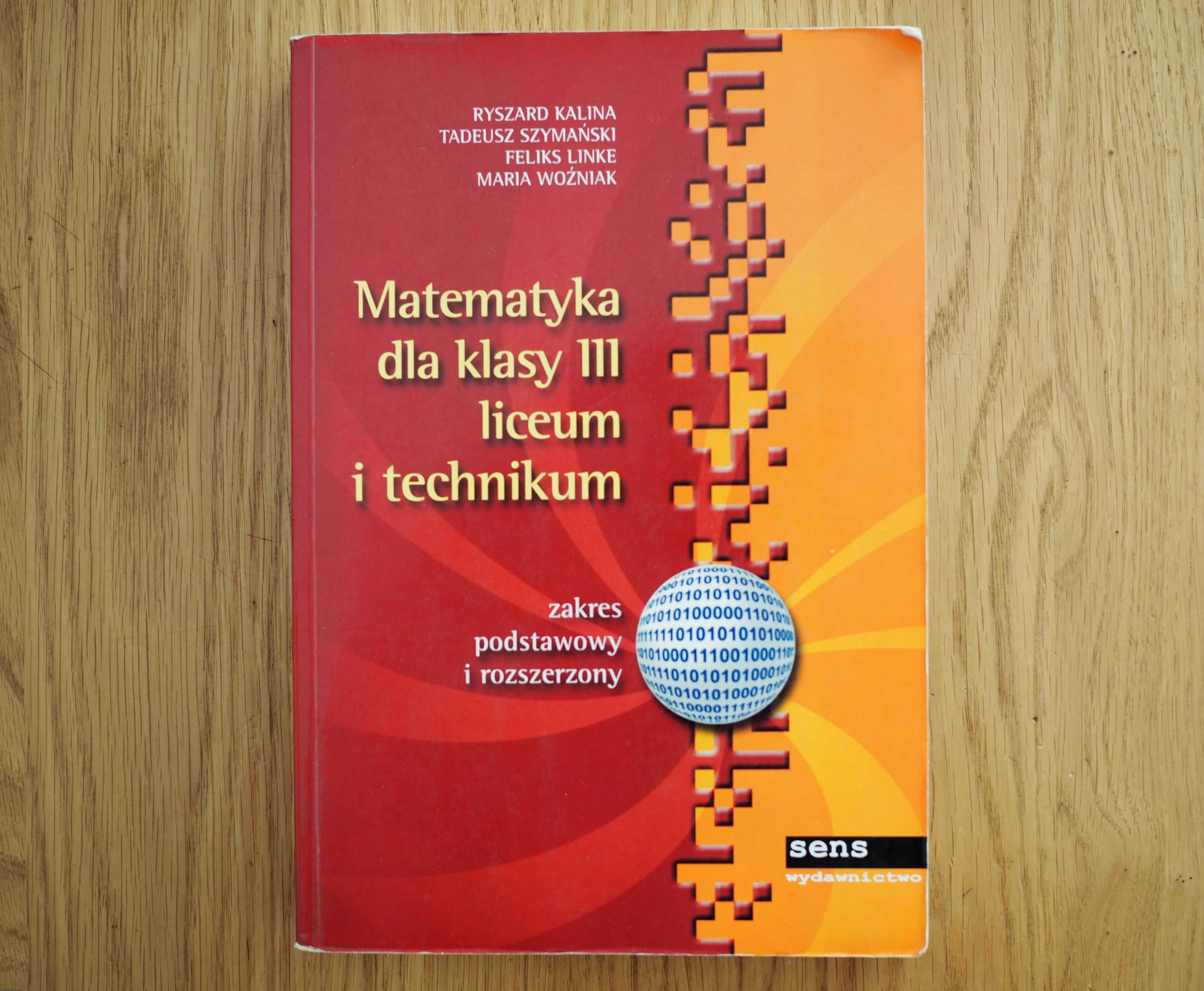 Matematyka dla klasy III liceum i technikum Ryszard Kalina