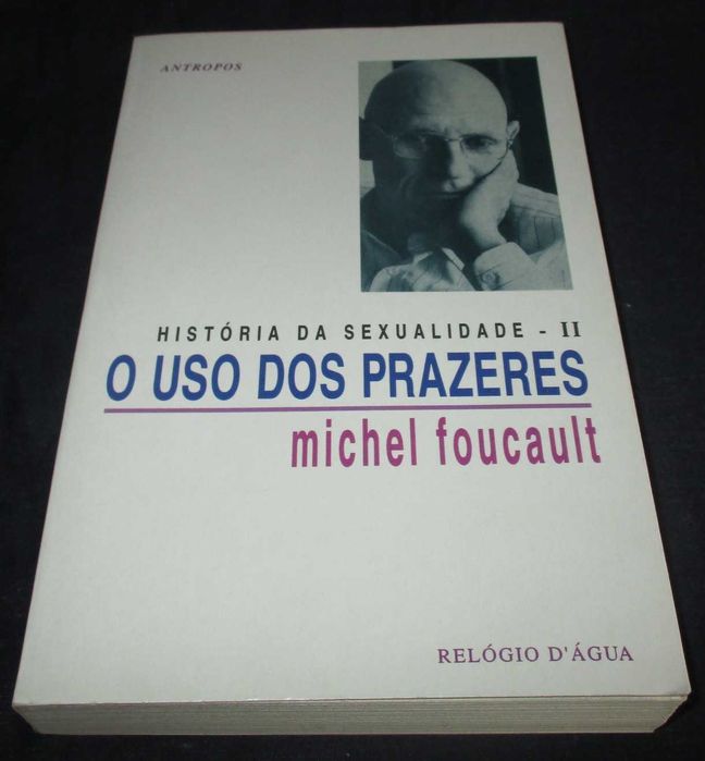 Livro O Uso dos Prazeres História da Sexualidade II