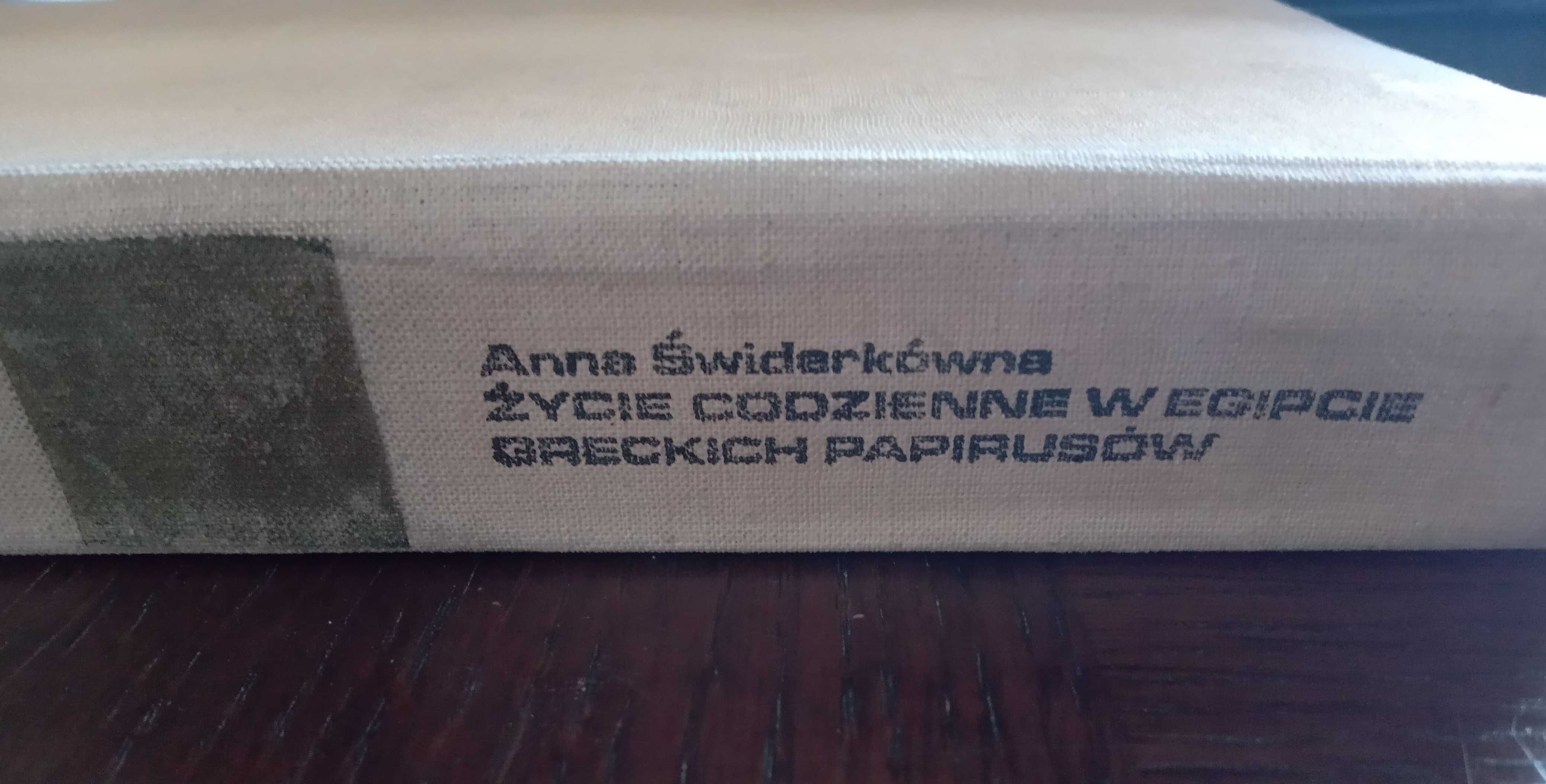 Życie codzienne w Egipcie greckich papirusów - Anna Świderkówna