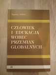 Człowiek i Edukacja wobec przemian globalnych - Zygmunt Łomny
