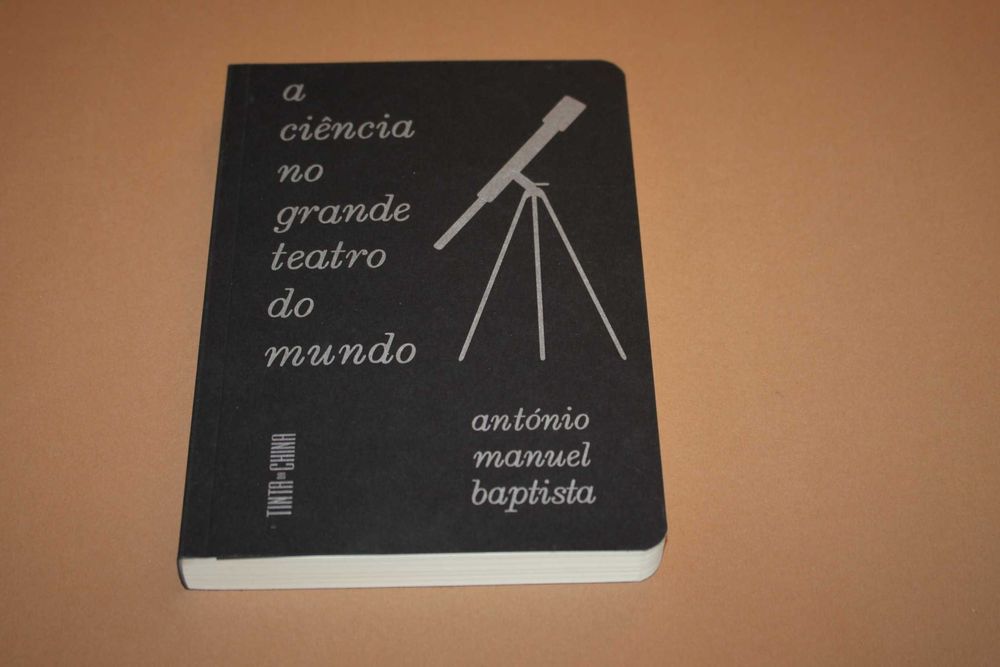 A Ciência no Grande Teatro do Mundo//António Manuel Baptista