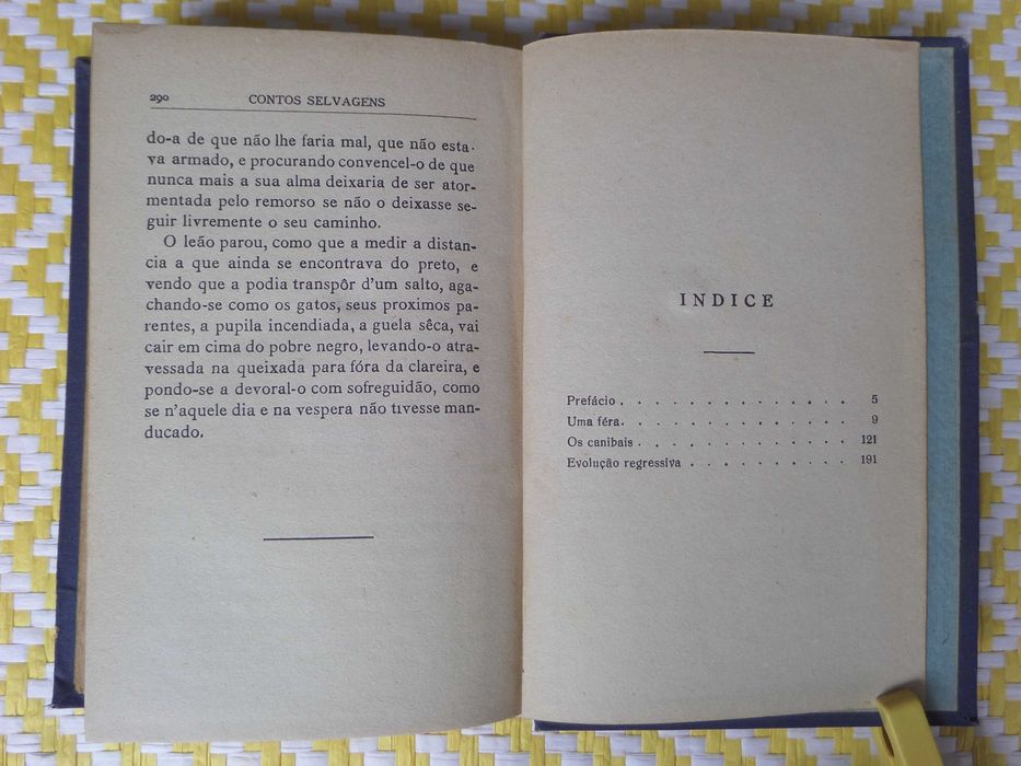 CONTOS SELVAGENS (Memórias d’África)
 Brito Camacho 1ª Edição 1934