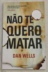 Não te quero matar de Dan Wells