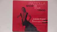 Piazzolla Show Me Your Tango Izabela Kopeć Aconcagua Quintet