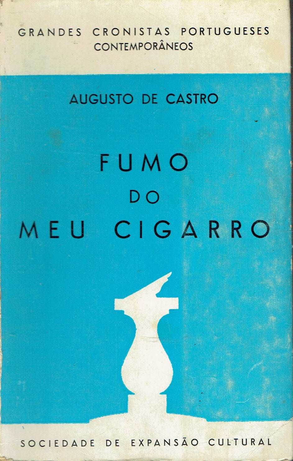 5463

Fumo do meu cigarro 
de Augusto de Castro