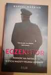 Egzekutor (powieść na faktach o życiu Feliksa Landaua) Marcel Woźniak