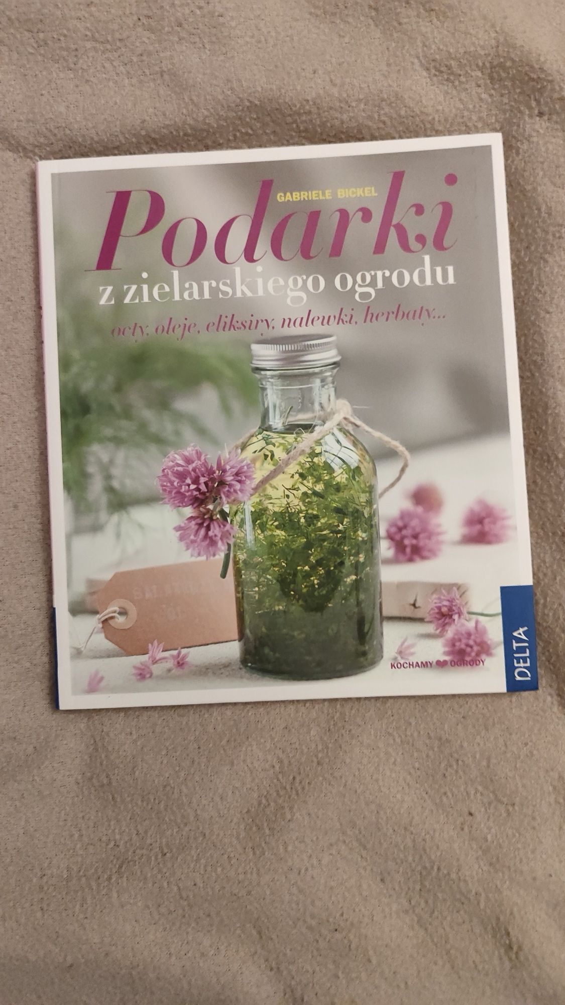 Podarki z zielarskiego ogrodu