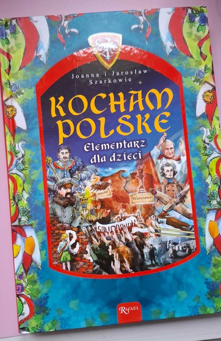 Joanna i Jarosław Szarkowie - Kocham Polskę - Elementarz dla dzieci