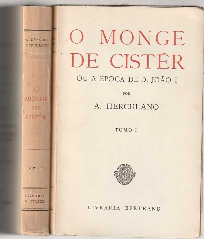 O Monge de Cister ou a época de D. João I – 2 vols-Alexandre Herculano