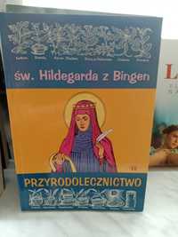 Przyrodolecznictwo , św. Hildegarda z Bingen.