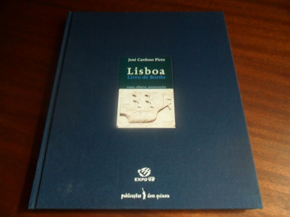 "Lisboa - Livro de Bordo" de José Cardoso Pires - 1ª Edição de 1998