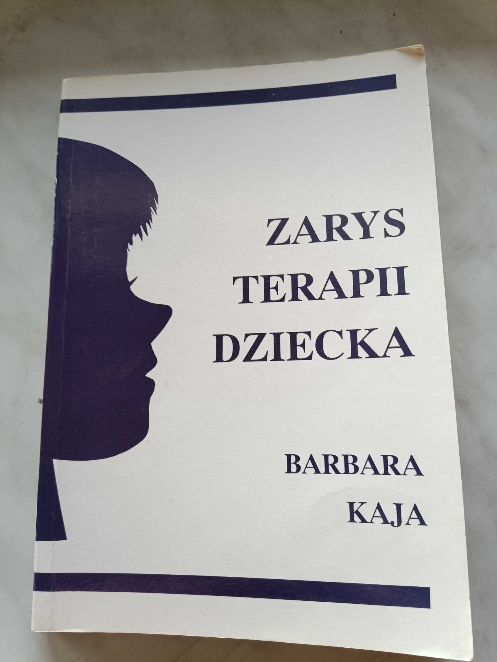 Zarys terapii dziecka Barbara Kaja