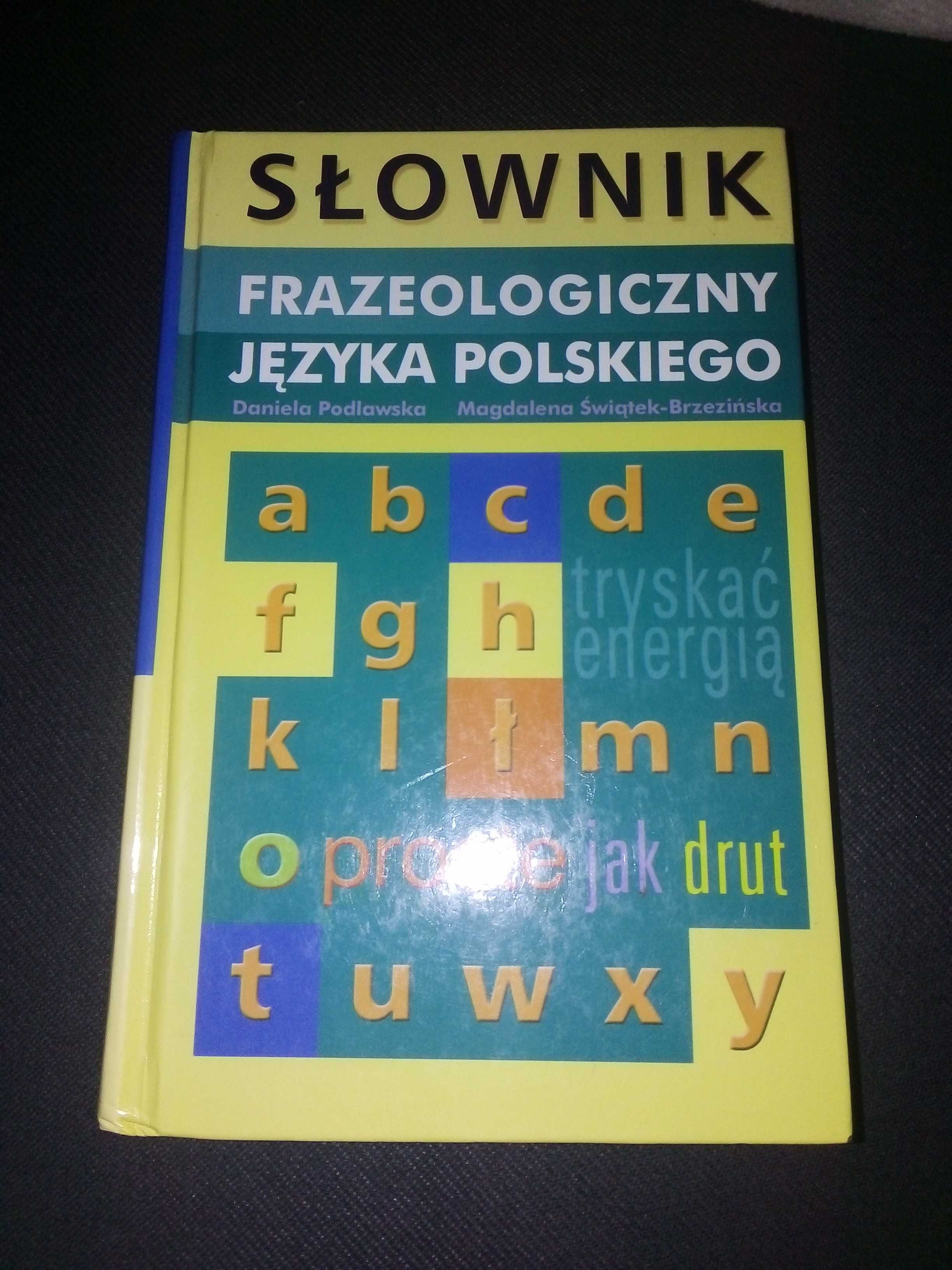 Słownik frazeologiczny języka polskiego