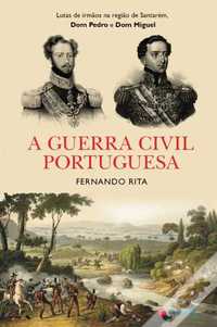 A Guerra Civil Portuguesa - Fernando Rita