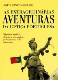Livro "Extraordinárias Aventuras da Justiça Portuguesa