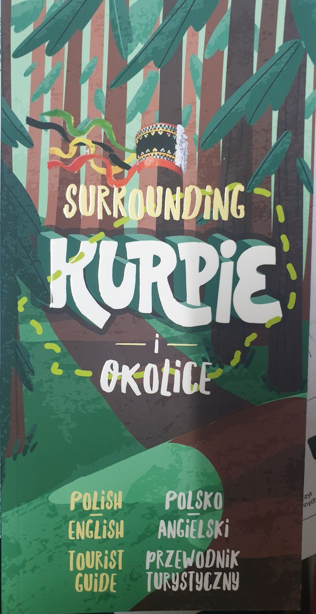 Kurpie i okolice/Surrounding Kurpie. Przewodnik turystyczny