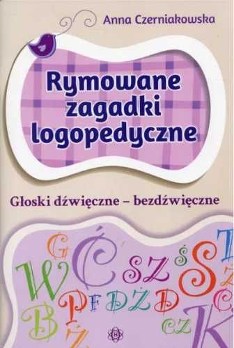 Rymowane zagadki log. Głoski dźwięczne - bezdźwięcz. - Anna Czerniako