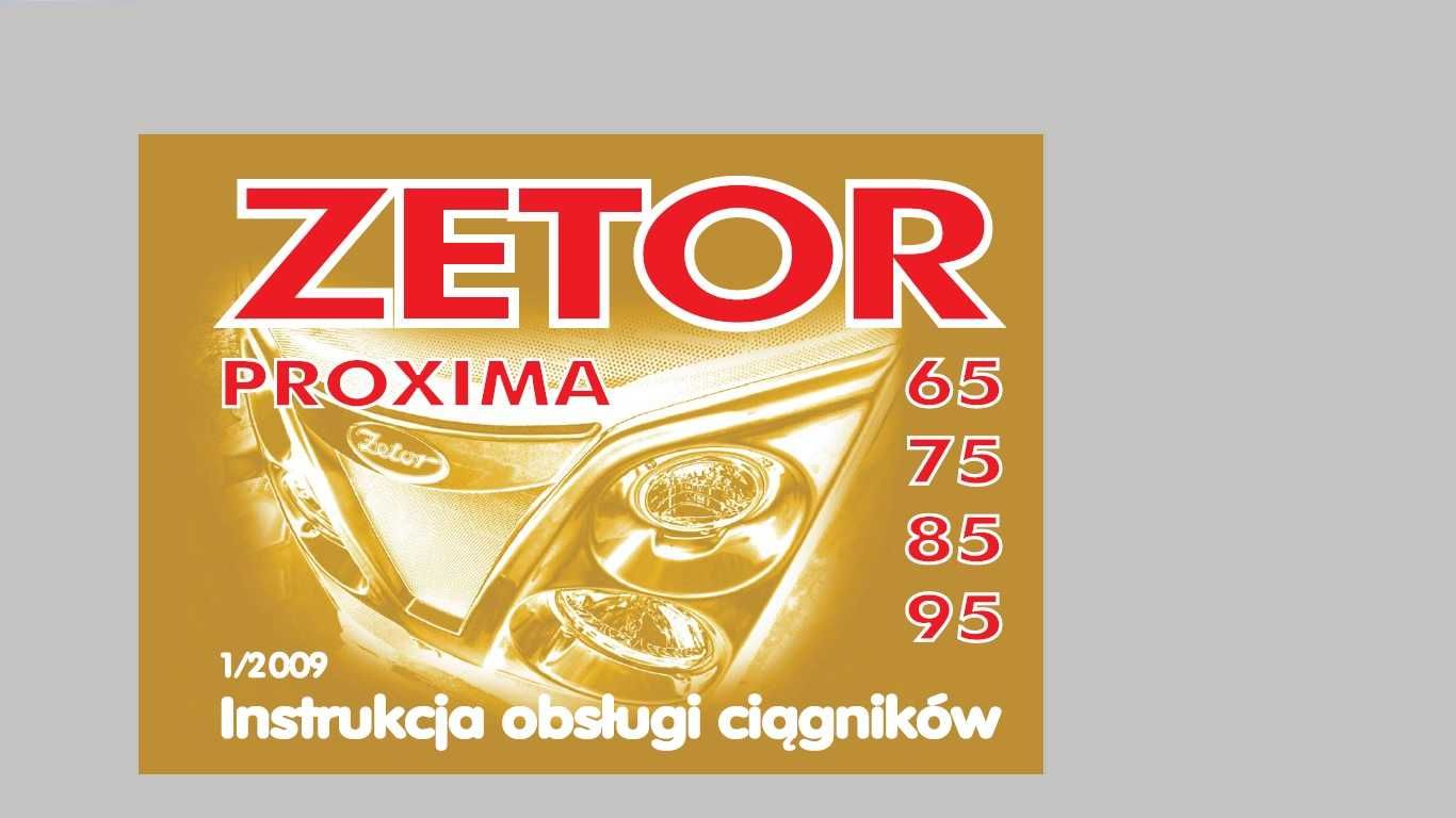 Instrukcja obsługi Zetor PROXIMA 65, 75, 85,95.