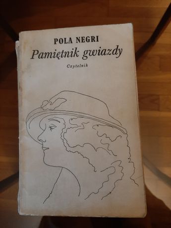 Pola Negri "Pamiętnik gwiazdy "