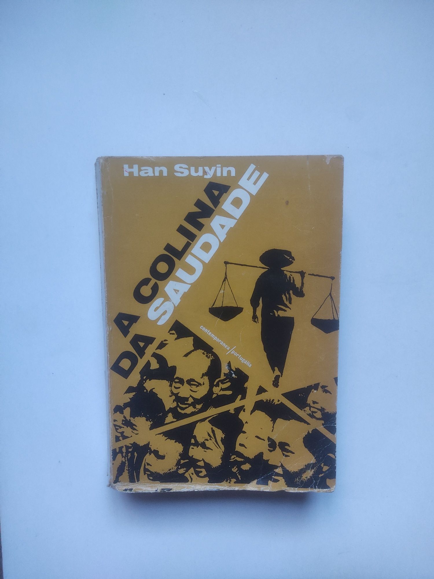 Livro " "A Colina da Saudade" de Han Suyin