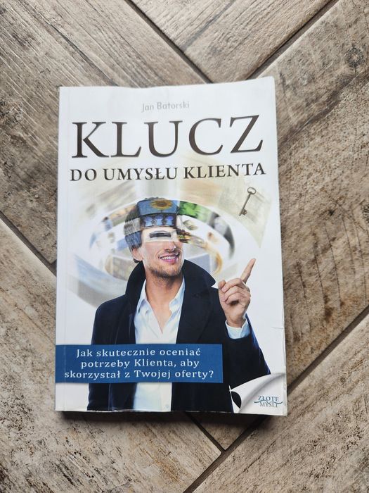 Jan Batorski – „Klucz do umysłu klienta” UNIKAT + Gratis