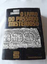 O Livro do Passado Misterioso - Robert Charroux