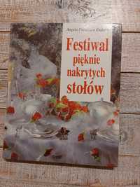 Album. Festiwal pięknie nakrytych stołów. Angela Francisca Endress