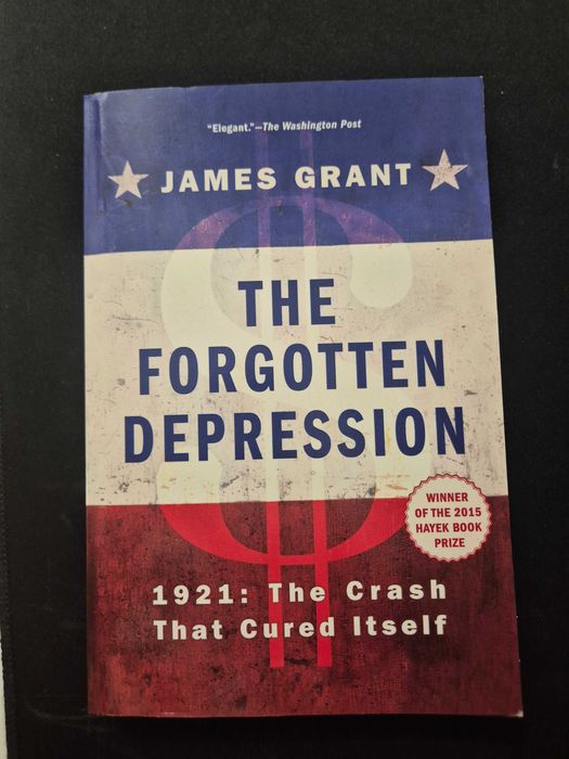 The Forgotten Depression James Grant