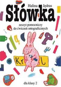 Słówka. Zeszyt pomocniczy do ćw. ort. dla klasy 2 - Halia Jędras