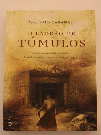 O Ladrão de Túmulos - António Cabanas