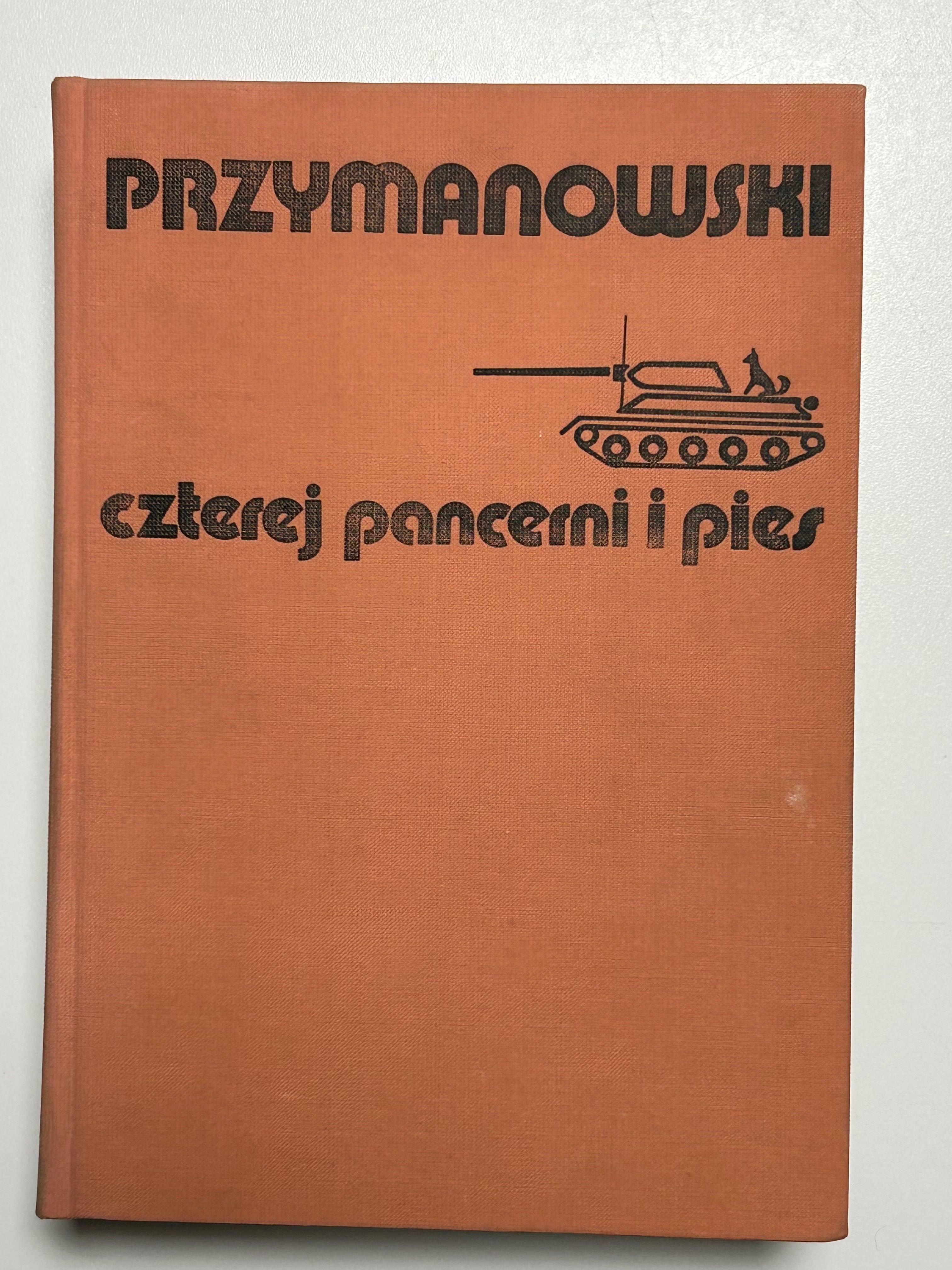 Czterej pancerni i pies Janusz Przymanowski.