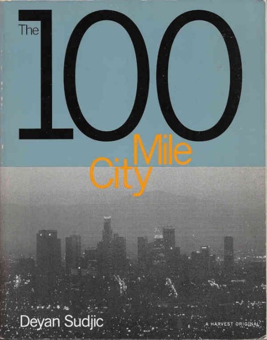 100 mile city - Deyan Sudjic