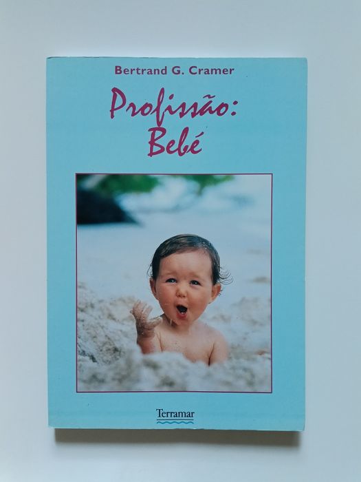 "Profissão: Bebé" Bertrand Cramer
