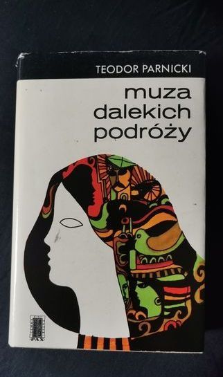 Muza dalekich podróży
Teodor Parnicki